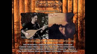 Atanas Gendov feat.  Tibetan Incantations  - \