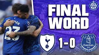 Tottenham Hotspur 1-0 Everton | The Final Word
