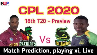 CPL 2020 18th match preview | Jamaica Tallawahs vs St Kitts and Nevis 18th t20 prediction, live 2020