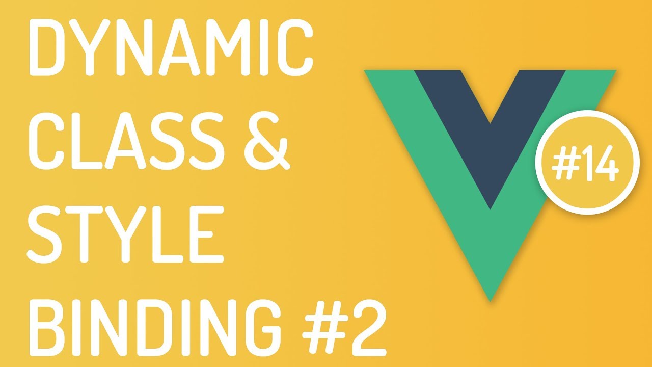 Dynamic Class And Styles #2 - Class And Style Binding In Vuejs - Vuejs ...