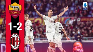 Zlatan knows no limits | Roma 1-2 AC Milan | Highlights Serie A