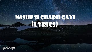 (LYRiCS)Nashe Si Chadh Gayi – Befikre |full song| Befikre |Lyrics Cafe