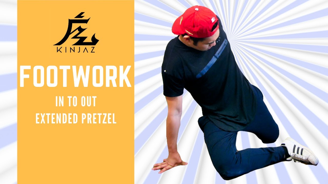 Breakdance Tutorial Breakdance Footwork In To Out Extended Pretzel