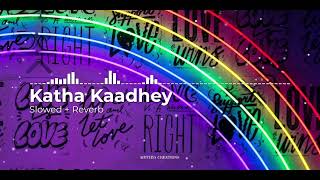 Katha Kaadhey Slowed Reverb - Remo (Telugu) feat.  Anirudh Ravichander