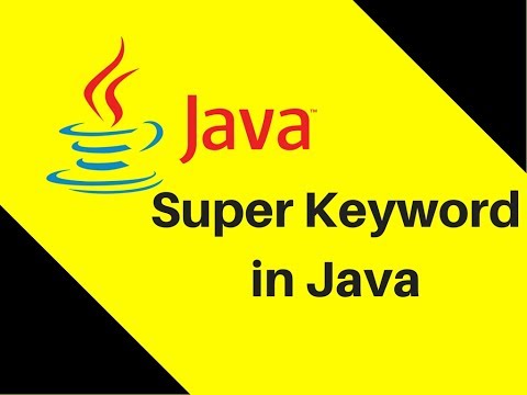 8.11 What is Super Keyword in Java Part 1 8.11 What is Super Keyword in Java Part 1