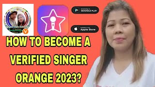 HOW TO BECOME A VERIFIED SINGER ORANGE SA STARMAKER APP 2023?  #starmaker #livestream #party