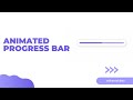How to create an animated Progress Bar in CSS - Quick and Easy