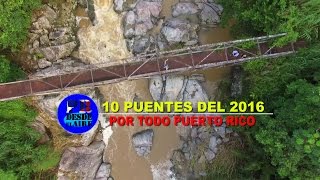 10 PUENTES del 2016 por todo PUERTO RICO