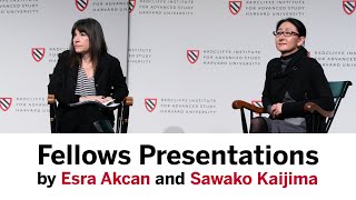 Esra Akcan and Sawako Kaijima || Radcliffe Institute