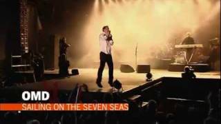 OMD - Sailing on the seven seas 2010