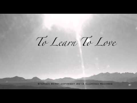 To Learn To Love Youtube