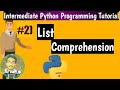 List Comprehension Python |Intermediate Python Programming Tutorial #02