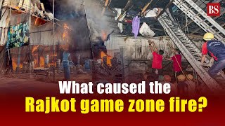 Rajkot game zone fire: What led to the 'man-made disaster' that killed 27?