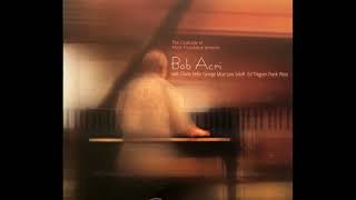 Bob Acri (Sleep Away ) - Relaxing Jazz Music 1 hour