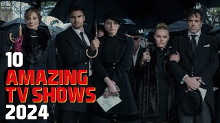 10 Amazing TV Shows You'll Actually Want to Watch! 2024