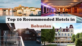 Top 10 Recommended Hotels In Bohuslan | Top 10 Best 4 Star Hotels In Bohuslan