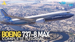 Msfs 2024 Boeing 737 Max 8 Basic Flight Tutorial That Flight Sim