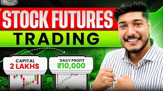 Futures Trading With 2 lakh Capital || Stocks Futures Trading Complete Roadmap #trading