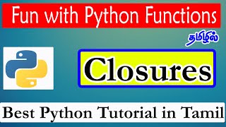 116 | Closures in Python with Best Example | Python Tutorial in Tamil