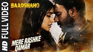 Mere Rashke Qamar Full Song | Baadshaho | Ajay Devgn, Ileana| Nusrat & Rahat Fateh Ali Khan Tanisk