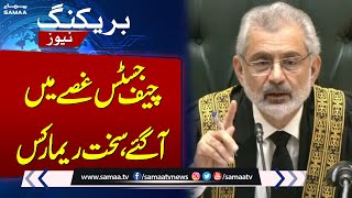 Chief Justice Qazi Faez Esa Got Angry | Breaking News | SAMAA TV