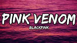 BLACKPINK - 'PINK VENOM' (Lyrical Video)