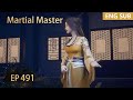 ENG SUB | Martial Master [EP491] episode english