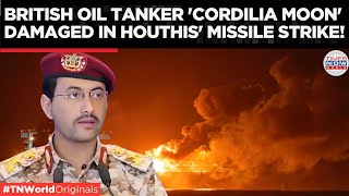 Houthi Rebels Strike British Oil Tanker in the Red Sea | Times Now World