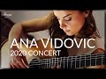 ANA VIDOVIC Classical Guitar Concert 2020 - Live Chat with Ana Vidovic