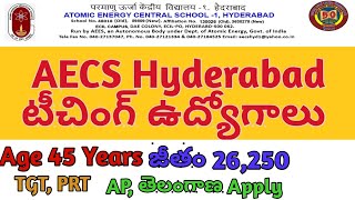 AECS Hyderabad Teaching Jobs 2022  Recruitment notification