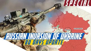 Russian Invasion of Ukraine - 80 day update - Cold War Special