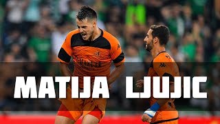 MATIJA LJUJIĆ ☆ Bnei Yehuda Tel Aviv FC ☆