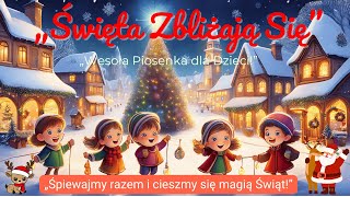 „Święta Zbliżają Się – Wesoła Piosenka Pełna Magii i Radości 🎄✨”