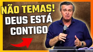 NÃO TEMAS! Deus Está Contigo Todos os Dias! 🔥 || Ap. Luiz Hermínio