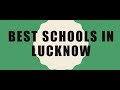 Best Schools in Lucknow | Top Schools of Lucknow | #BestFive #bestfive