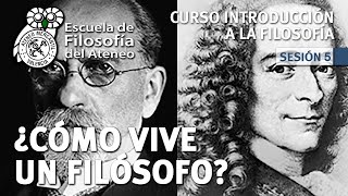 Curso Introducción a la Filosofía - Sesión 5: ¿Cómo vive un Filósofo?