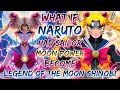 What If Naruto Had Sailor Moon Power Become Legend Of The Moon Shinobi