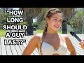 Beach Babes on "How Long Should A Guy Last in Bed?" | BEACH INTERVIEWS