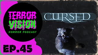 TerrorVision Horror Podcast Ep. Cursed (2005) SPOILERS