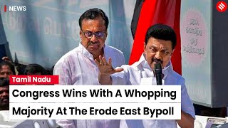 Erode East Bypoll 2023: DMK-Backed Congress Candidate Wins By A Huge Margin