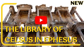 The Library of Celsus in Ephesus - Best Ephesus Tours