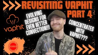 Revisiting Vaphit - Part 4 - Consistent Innovation!