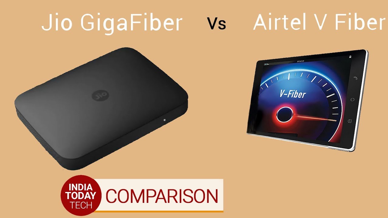 Jio Gigafiber Vs Airtel V-Fiber: Plans, Features And Offers Compared ...