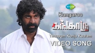 Kangaroo | Thaayum Konja Kaalam | New Tamil movie Video Song