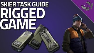 Rigged Game - Skier Task Guide - Escape From Tarkov