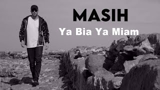 Masih - Ya Bia Ya Miam I Teaser ( مسیح - یا بیا یا میام )