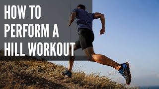 How to Perform a Hill Workout