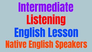 Intermediate Listening English Lesson with Native English Speakers ★ Learn English While You Sleep ✔