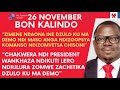 bon kalindo lero pa 26 november waulura kuti anapita nawo ku ma demo a dzulo ndipo waonako izi