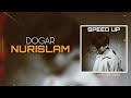 Nurislam - DOGAR (Speed Up version)